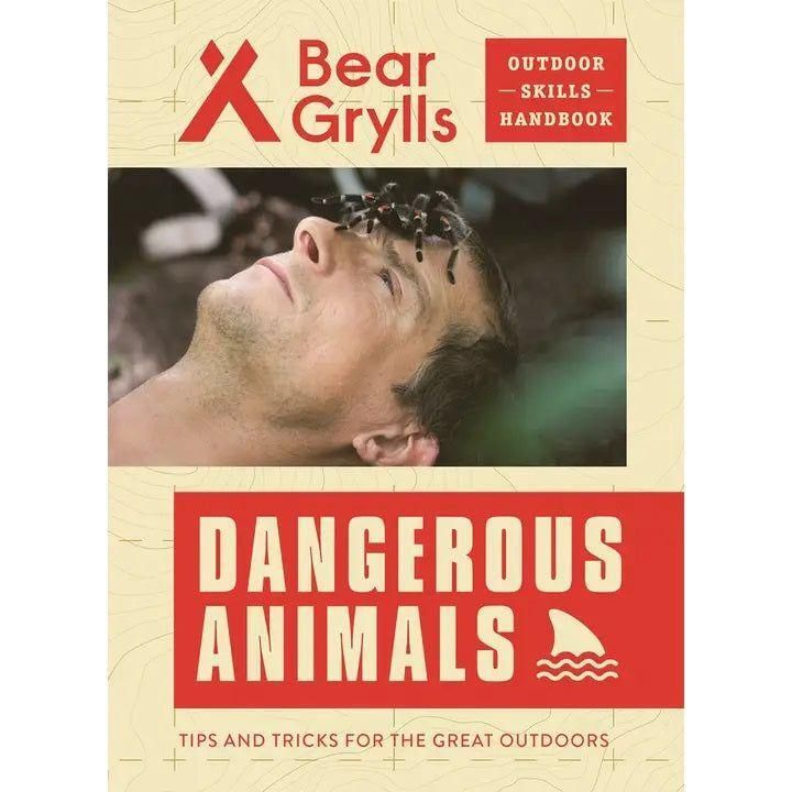 Bear Grylls Outdoor Skills Handbook: Dangerous Animals
