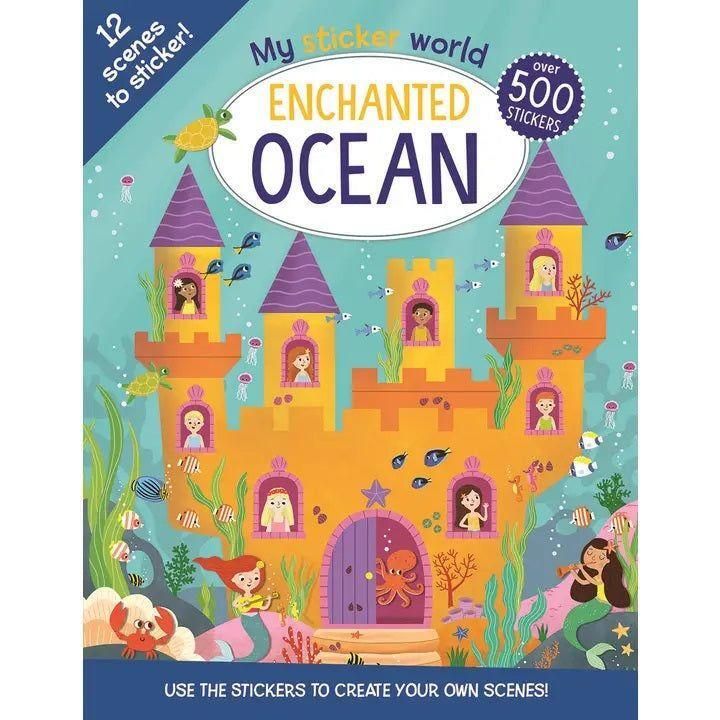 My Sticker World: Enchanted Ocean Sticker Activity Book