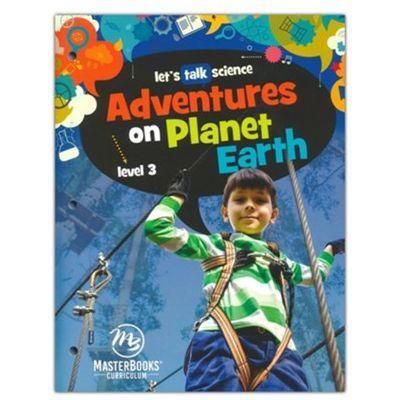 Masterbooks Let's Talk Science Adventures on Planet Earth Level 3