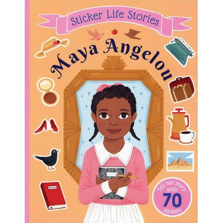 Sticker Life Stories: Maya Angelou Sticker Book