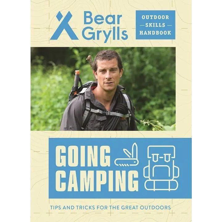 Bear Grylls Outdoor Skills Handbook: Going Camping