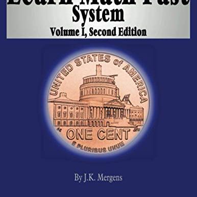 Learn Math Fast: Vol 1 Basic Operations