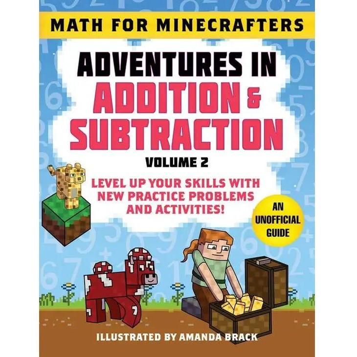 Math For Minecrafters: Adventures in Addition & Subtraction (Volume 2)