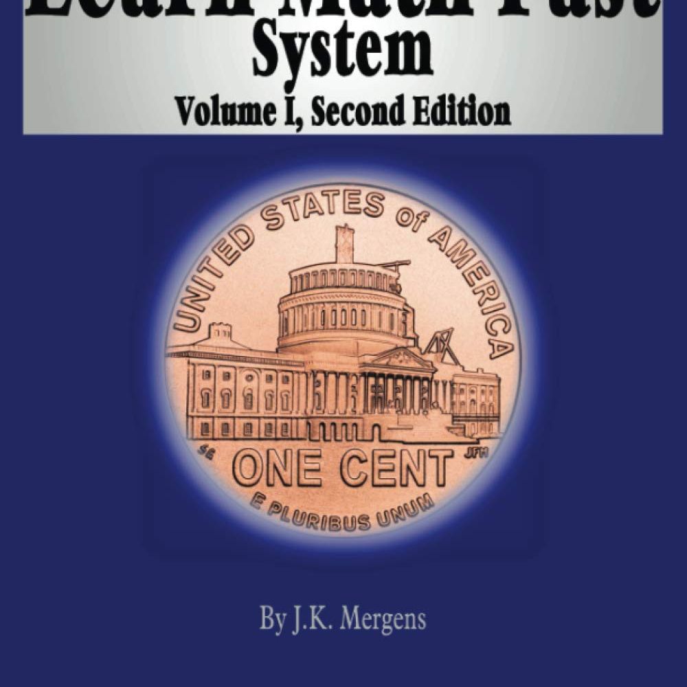 Learn Math Fast: Vol 1 Basic Operations