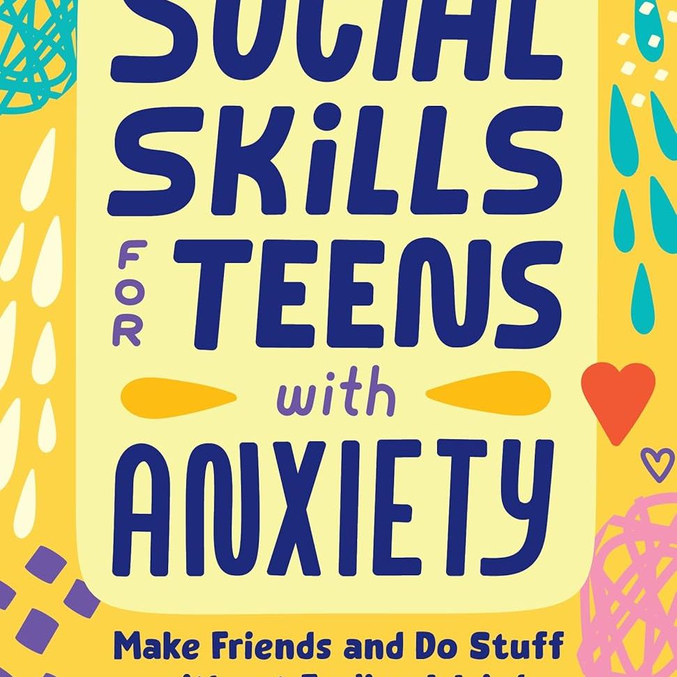 Social Skills For Teens with Anxiety