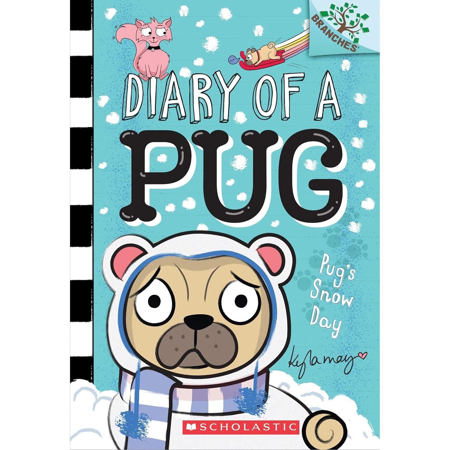 Diary of a Pug #2 Pug's Snow Day