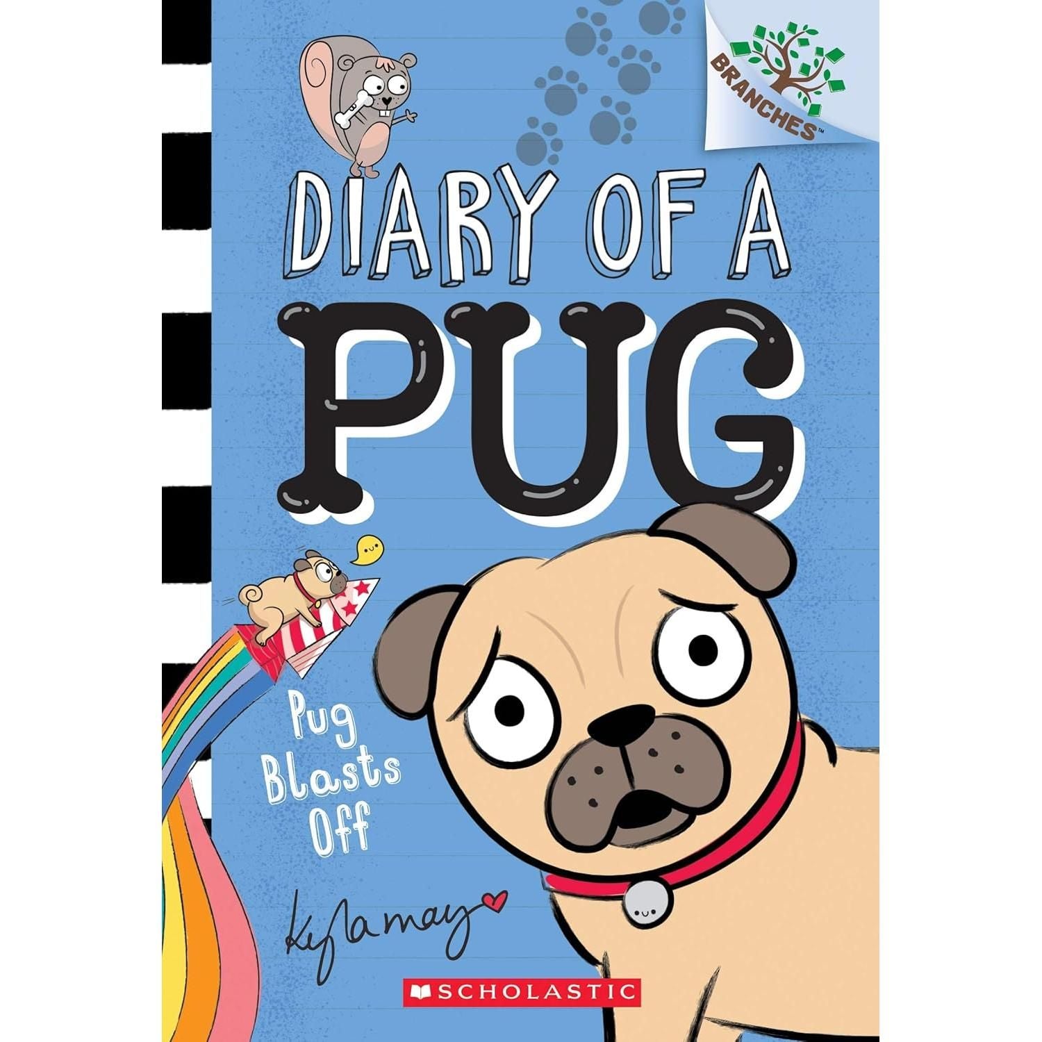 Diary of a Pug #1 Pug Blasts Off