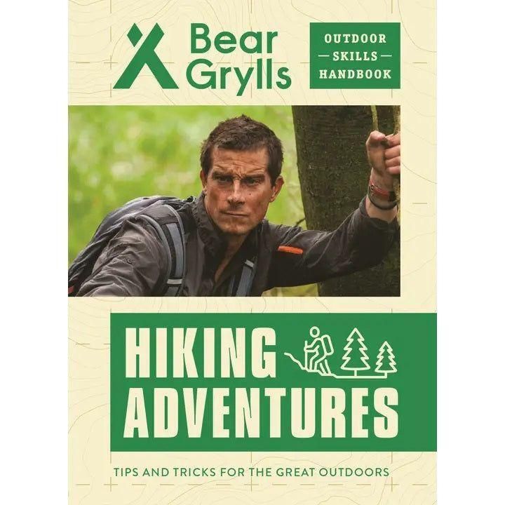 Bear Grylls Outdoor Skills Handbook: Hiking Adventures