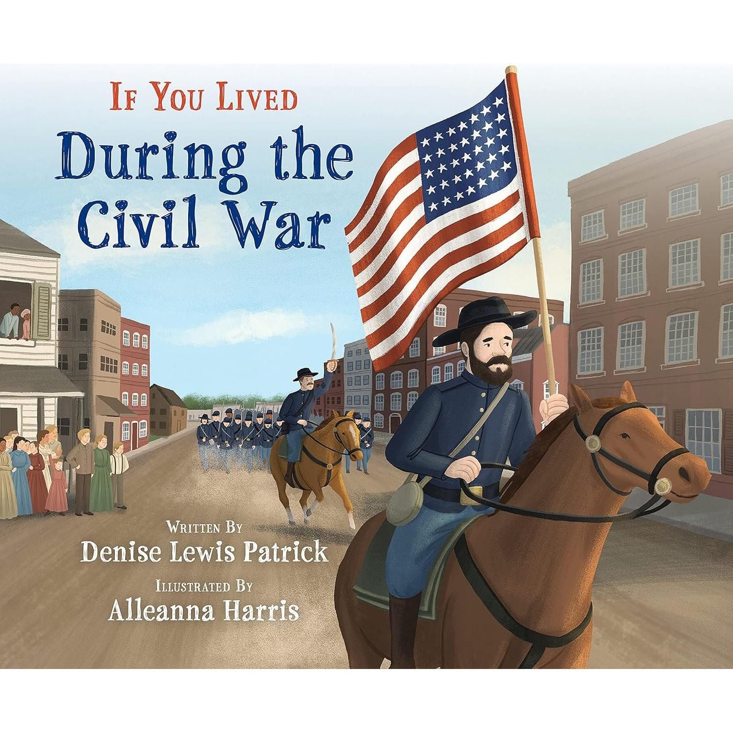 If You Lived During the Civil War