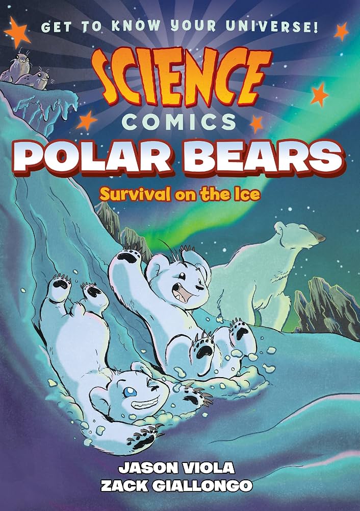 Science Comics: Polar Bears: Survival On The Ice