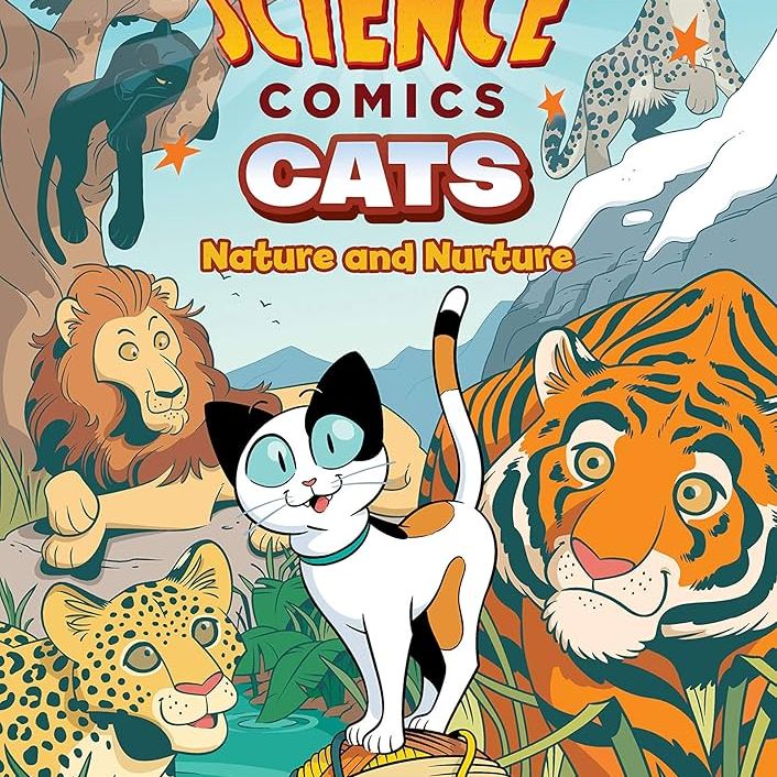 Science Comics: Cats: Nature and Nurture