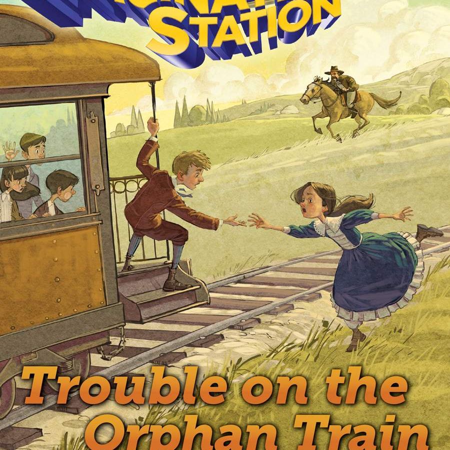 Imagination Station: Trouble on the Orphan Train