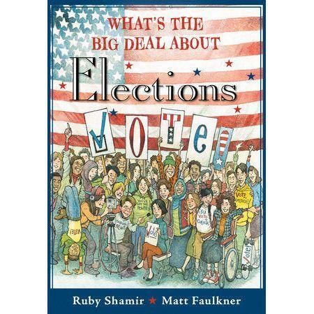What's the Big Deal About Elections? Vote! Chapter Book