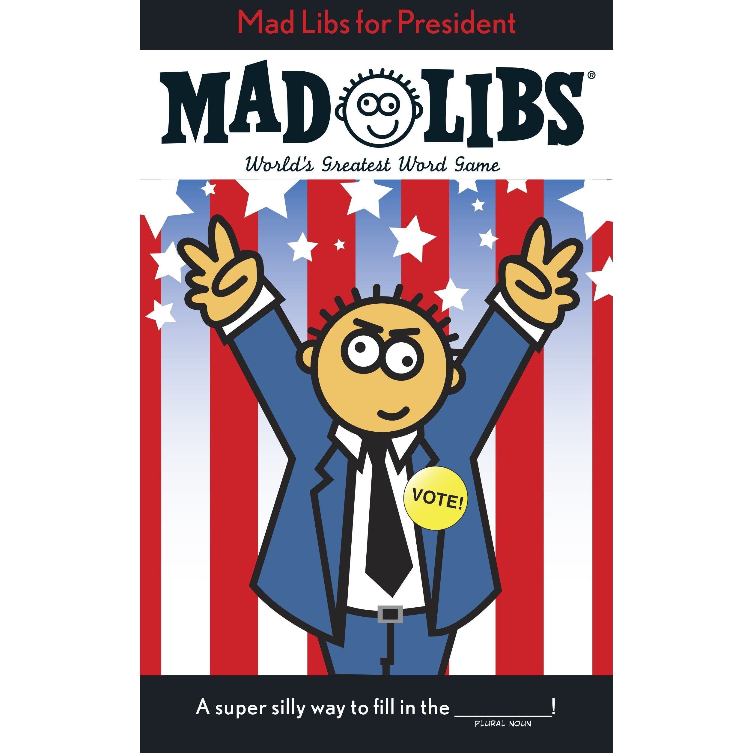 Mad Libs for President