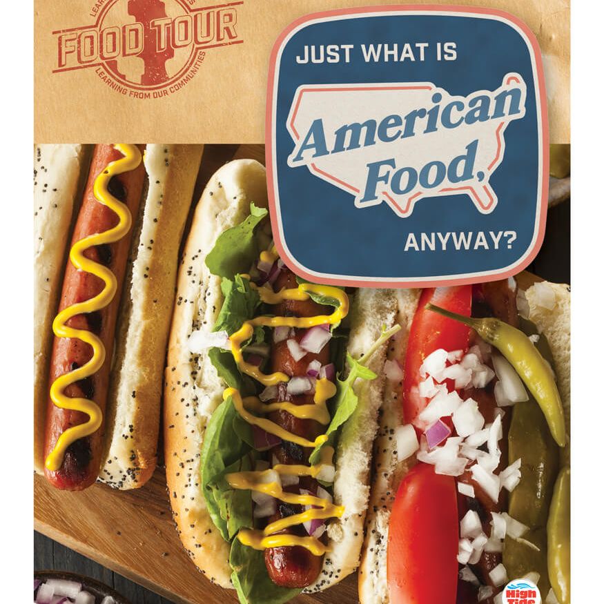 Just What Is American Food, Anyway? Reader Grade 4-9