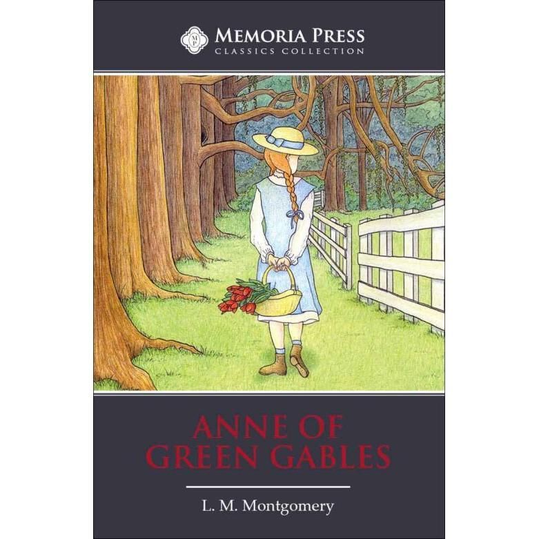 Memoria Press: Anne of Green Gables
