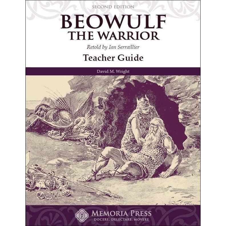 Memoria Press Beowulf the Warrior Teacher Guide