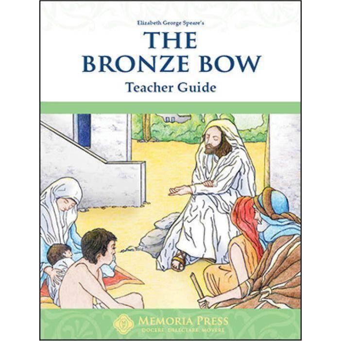 Memoria Press The Bronze Bow Teacher Guide
