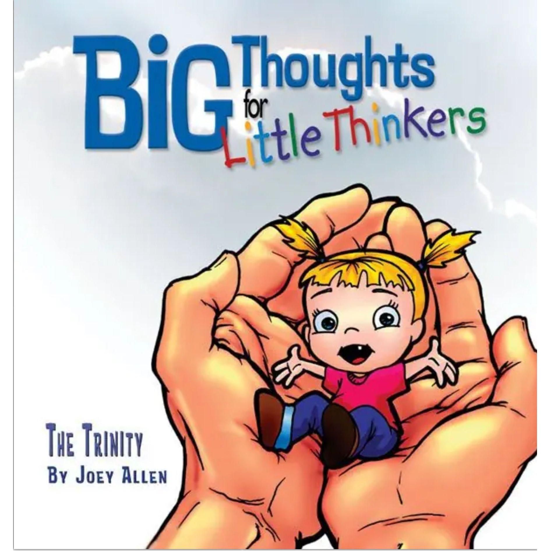 Big Thoughts for Little Thinkers: The Trinity