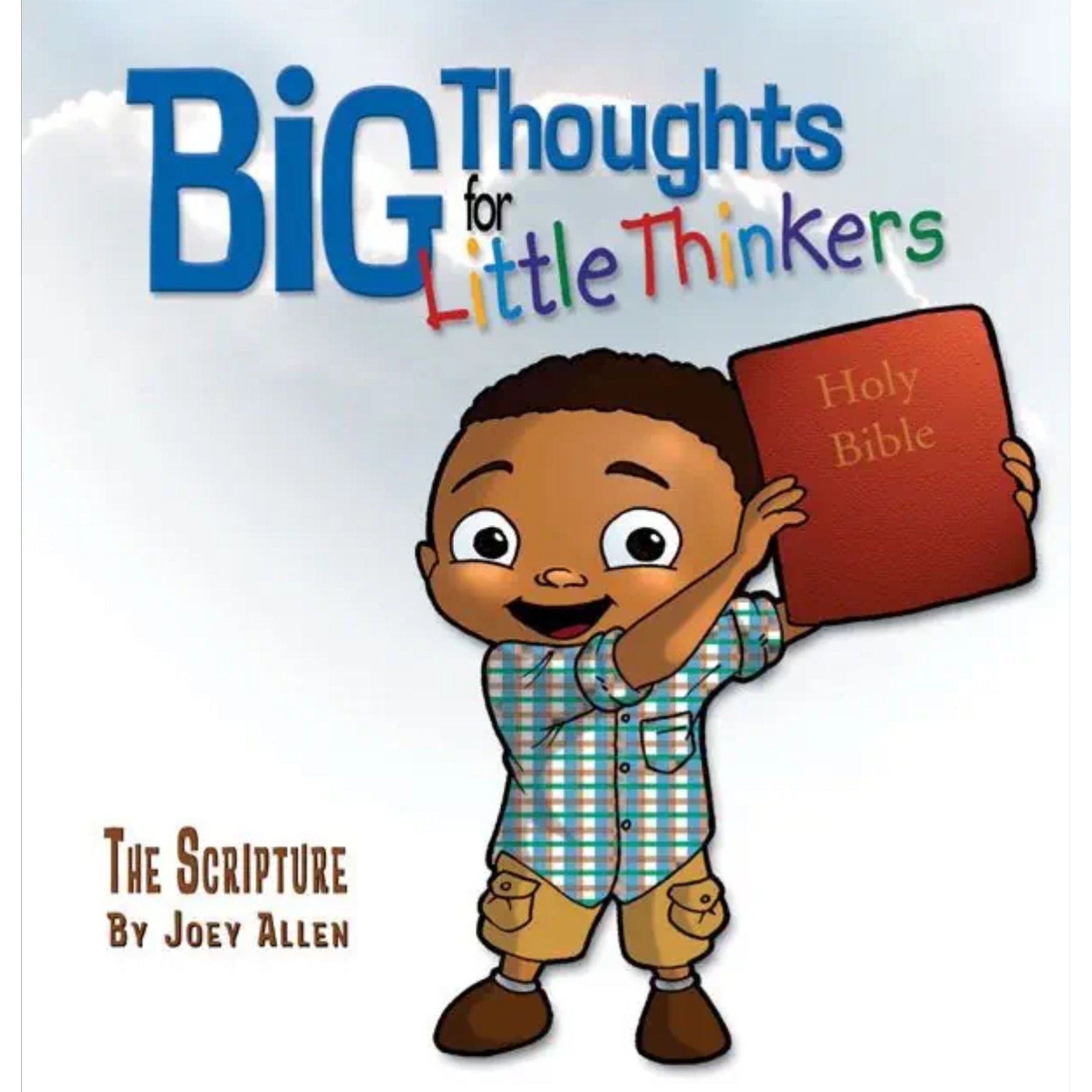 Big Thoughts for Little Thinkers: The Scripture