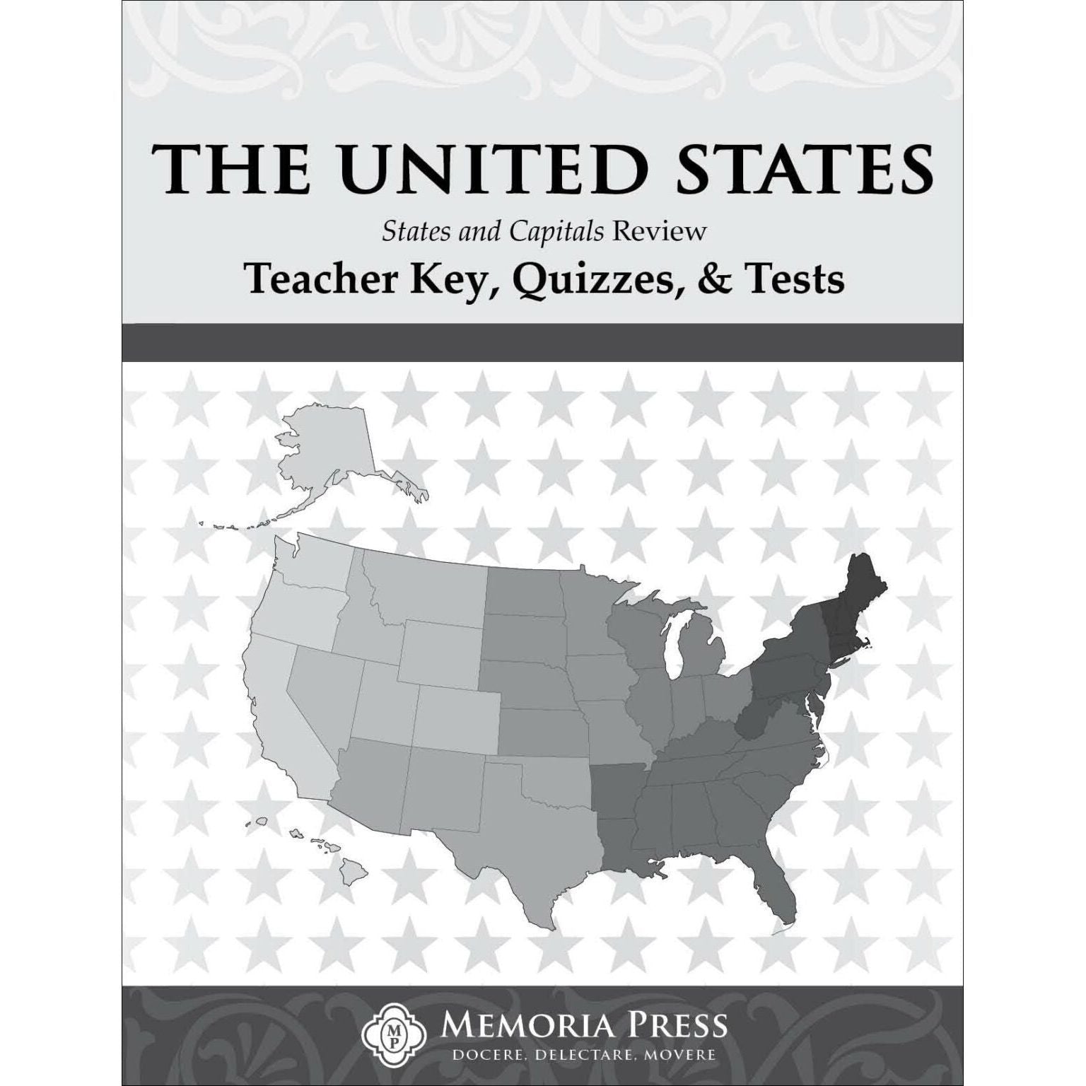 Memoria Press: The United States: States & Capitals Review Teacher Key, Quizzes, & Tests