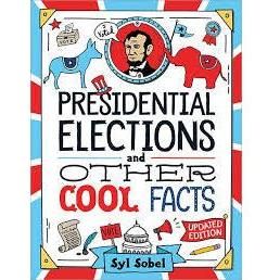 Presidential Elections and Other Cool Facts