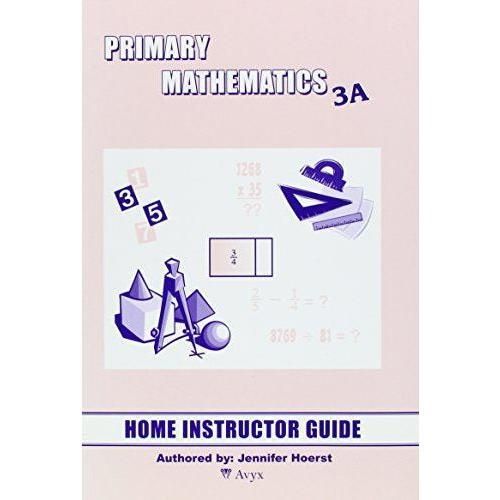 Primary Mathematics 3A: Home Instructor's Guide U.S Edition