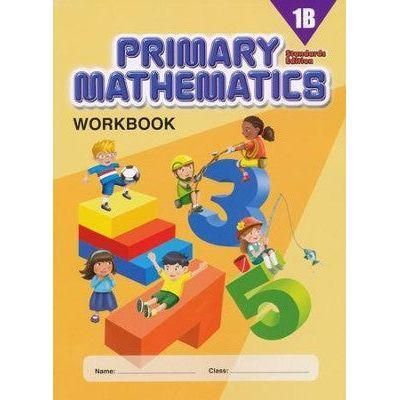 Primary Mathematics 1B: Workbook Standards Edition