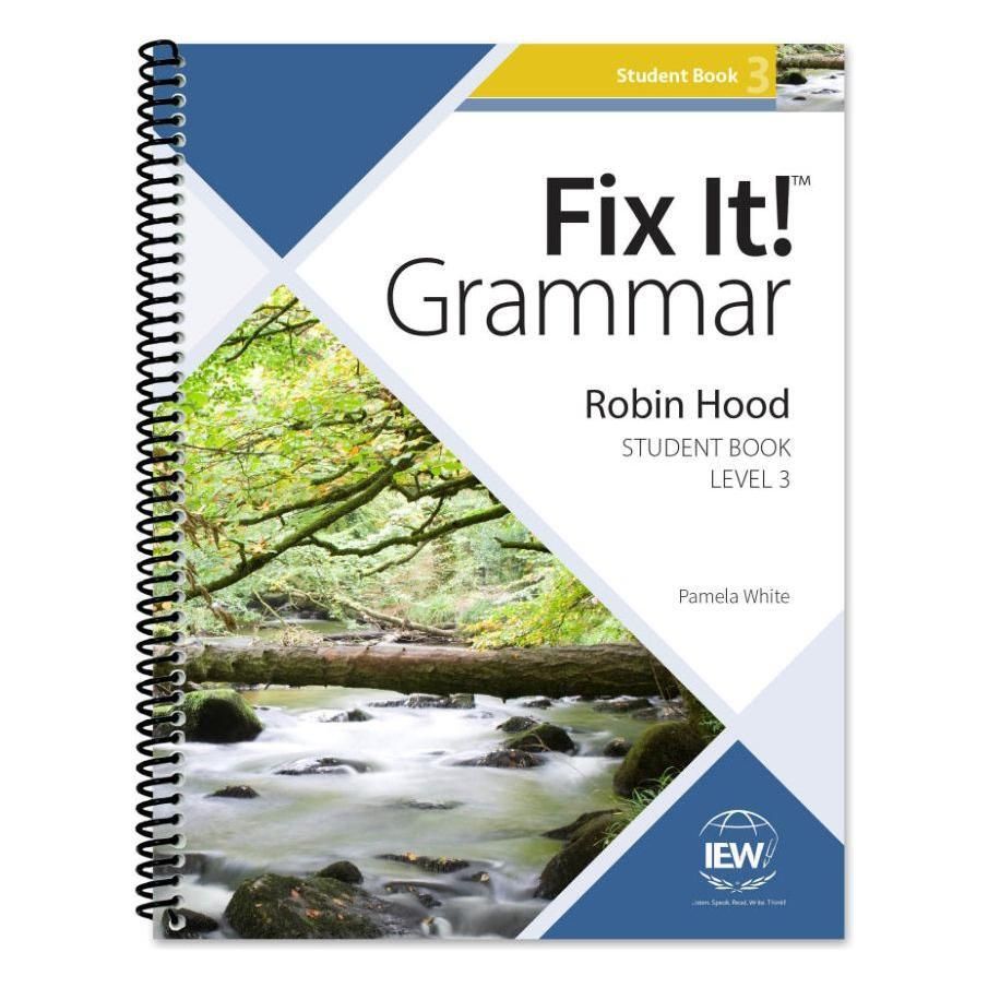 IEW: Fix It Grammar: Robin Hood (Student Book Level 3)