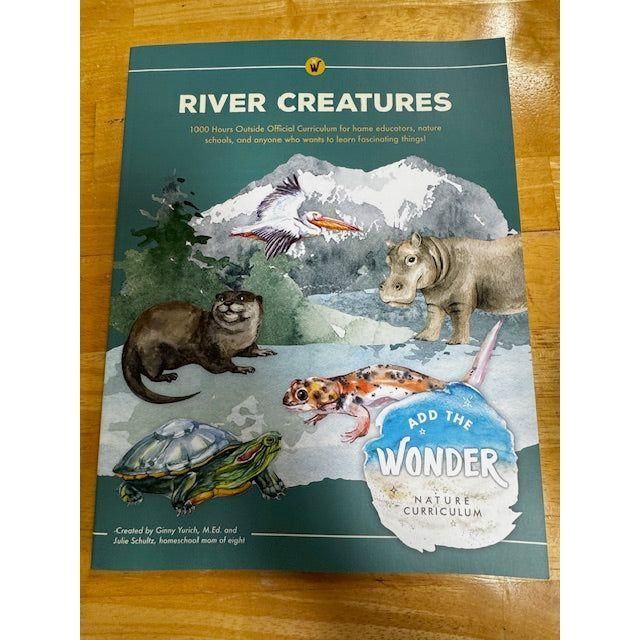 1000 Hours Outside: Add the Wonder Nature Curriculum - River Creatures