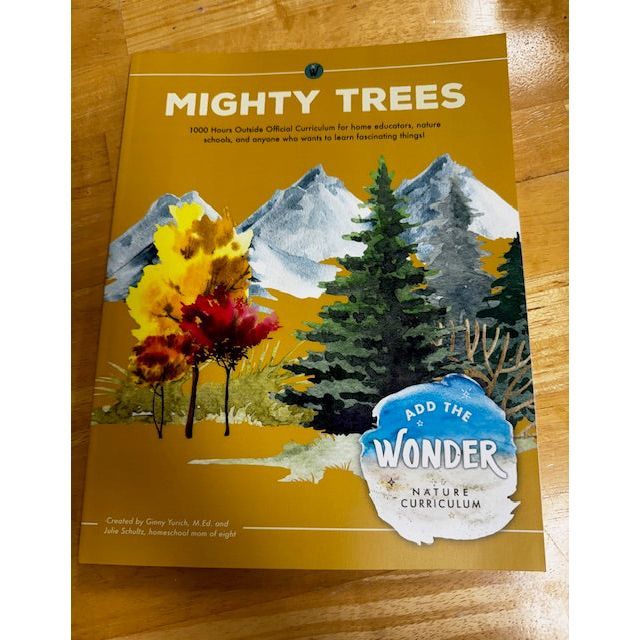 1000 Hours Outside: Add the Wonder Nature Curriculum -Mighty Trees