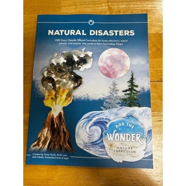 1000 Hours Outside: Add the Wonder Nature Curriculum - Natural Disasters