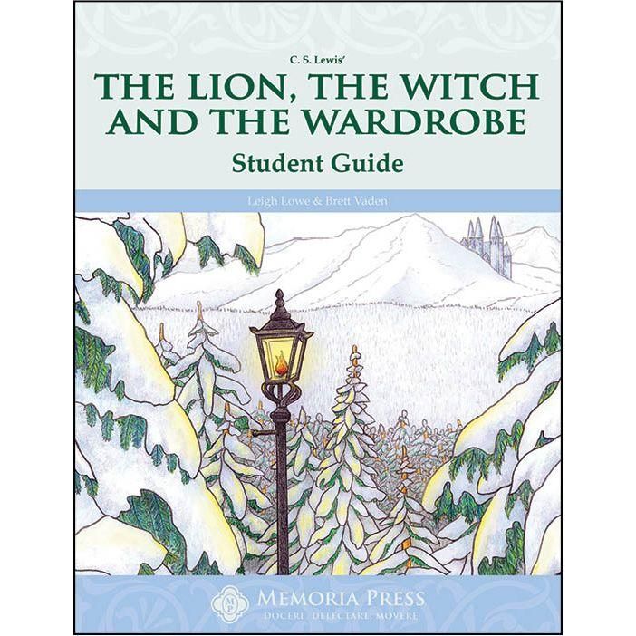 Memoria Press The Lion, the Witch and the Wardrobe Student Guide