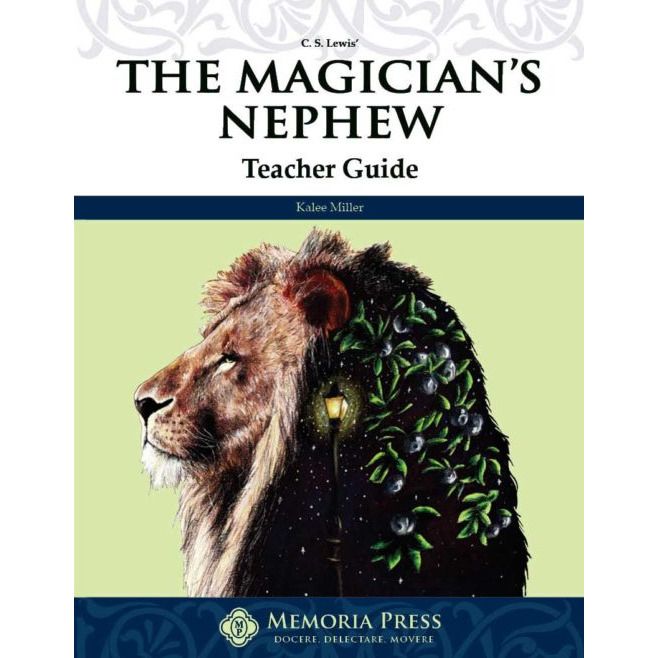 Memoria Press: Magician's Nephew Teacher
