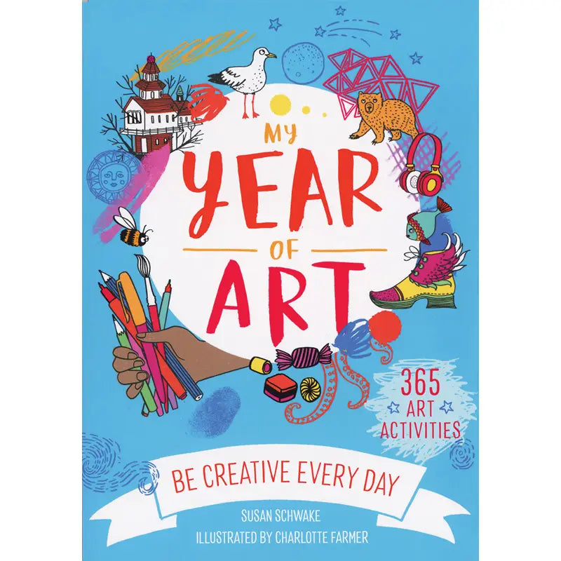 Be Creative Every Day: My Year of Art