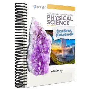 Apologia: Physical Science: 4th Edition (Spiral Student Notebook)