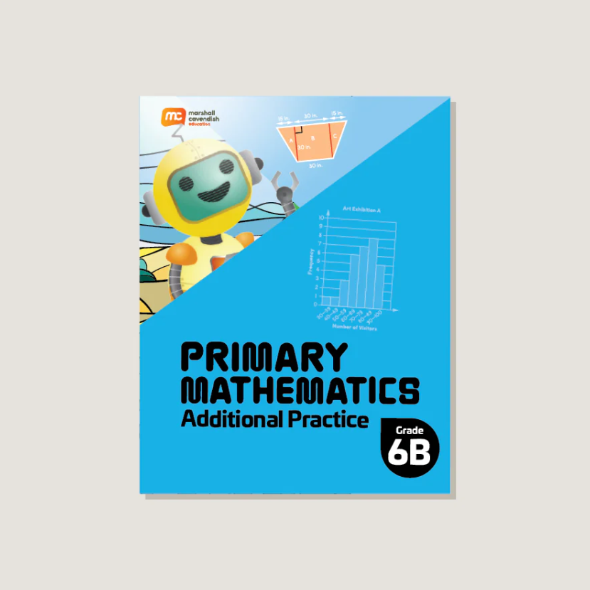 Primary Mathematics Additional Practice 6B (2022 Edition) Workbook
