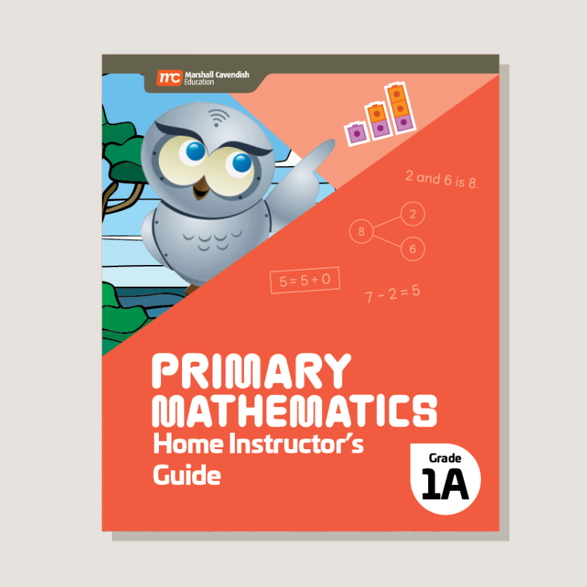 Primary Mathematics Home Instructors Guide 1A (2022 Edition)