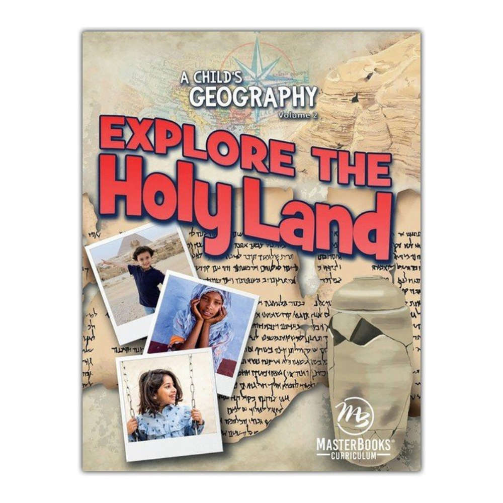 MasterBooks: A Child's Geography: Explore the Holy Land