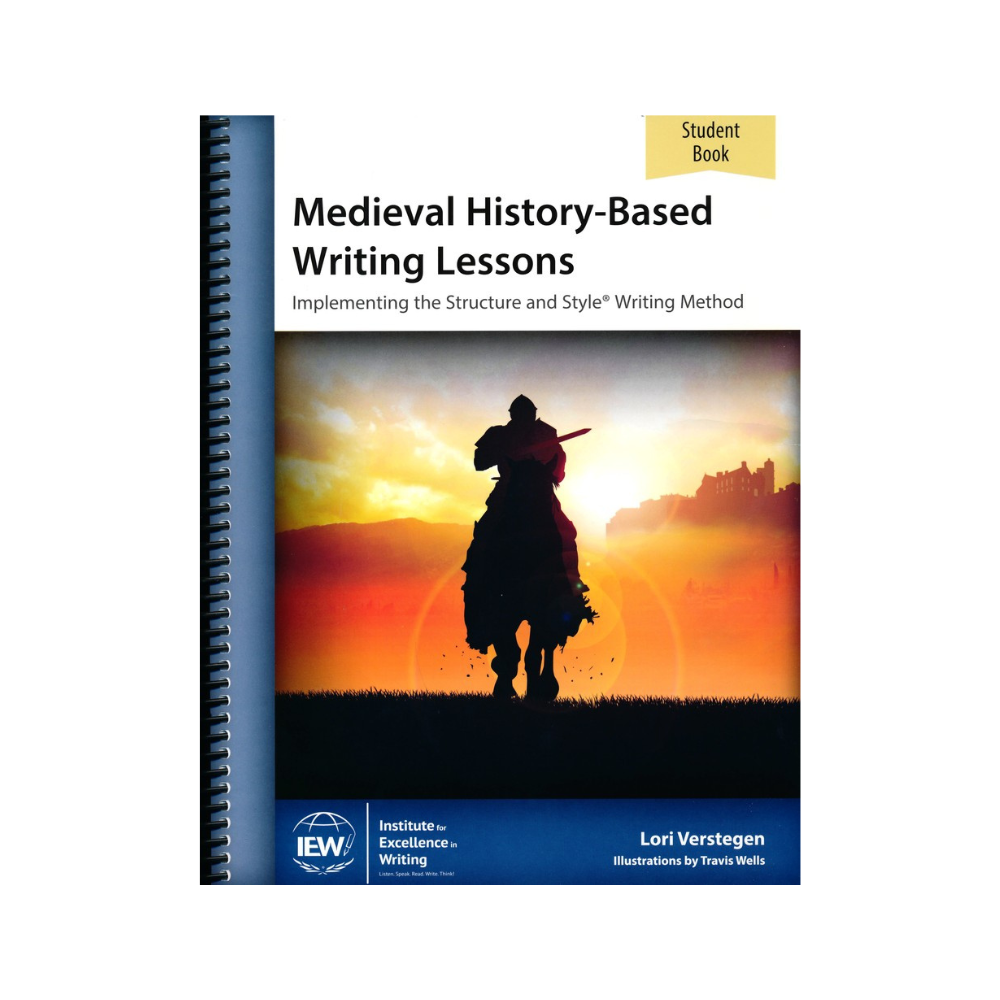IEW Medieval History-Based Writing Lessons (Student Book)