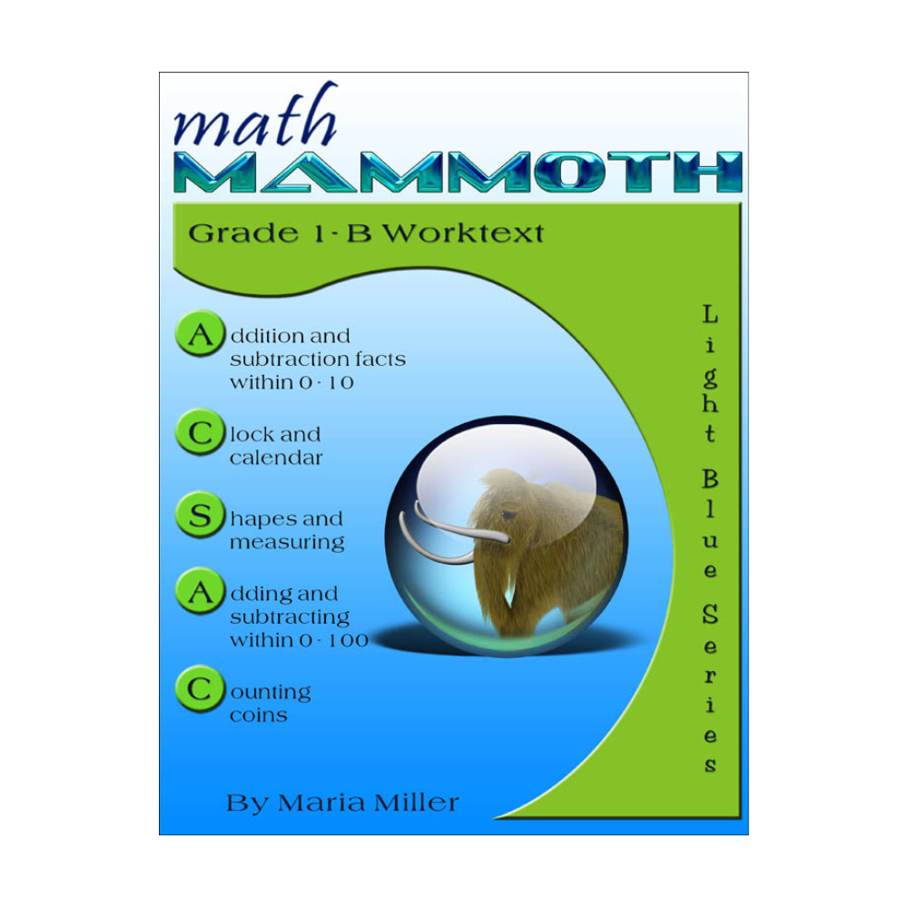 Math Mammoth Light Blue Series Grade 1-B Worktext