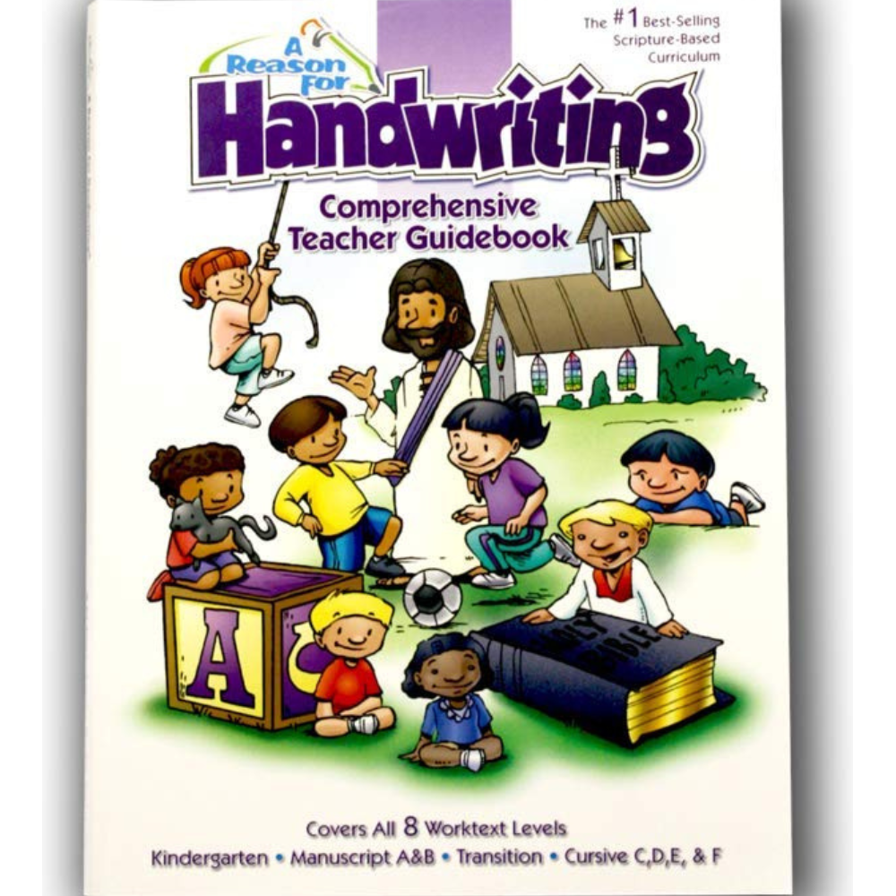 A Reason for Handwriting: K-6th Comprehensive Teacher Guidebook