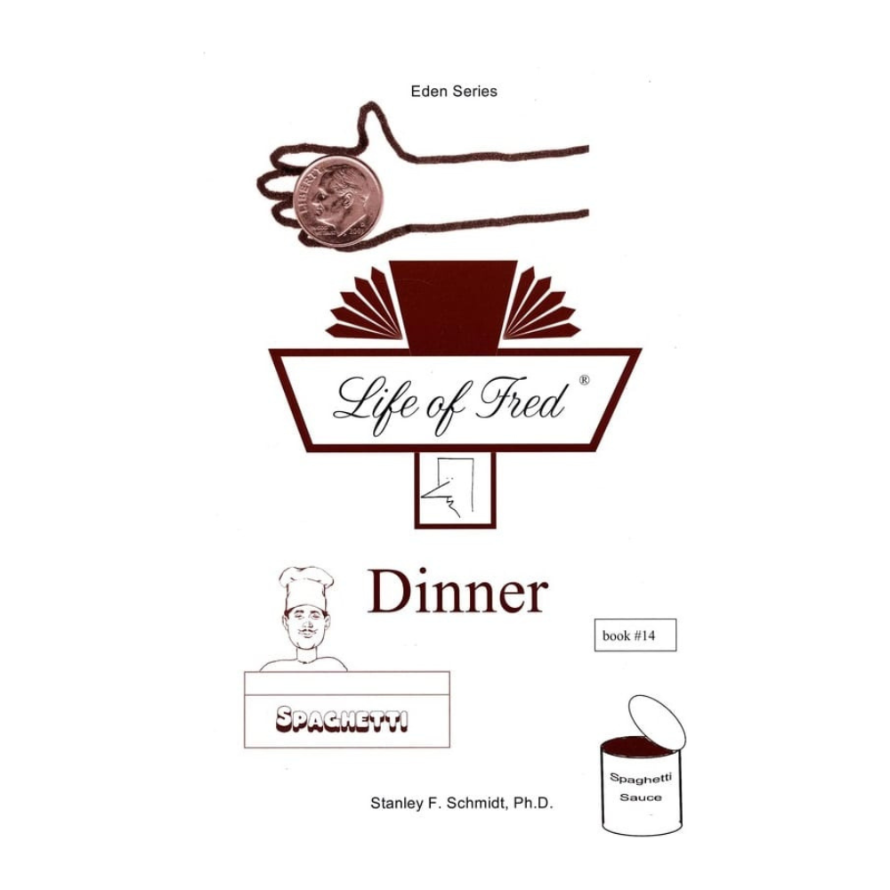 Life of Fred: Dinner (Eden #14)