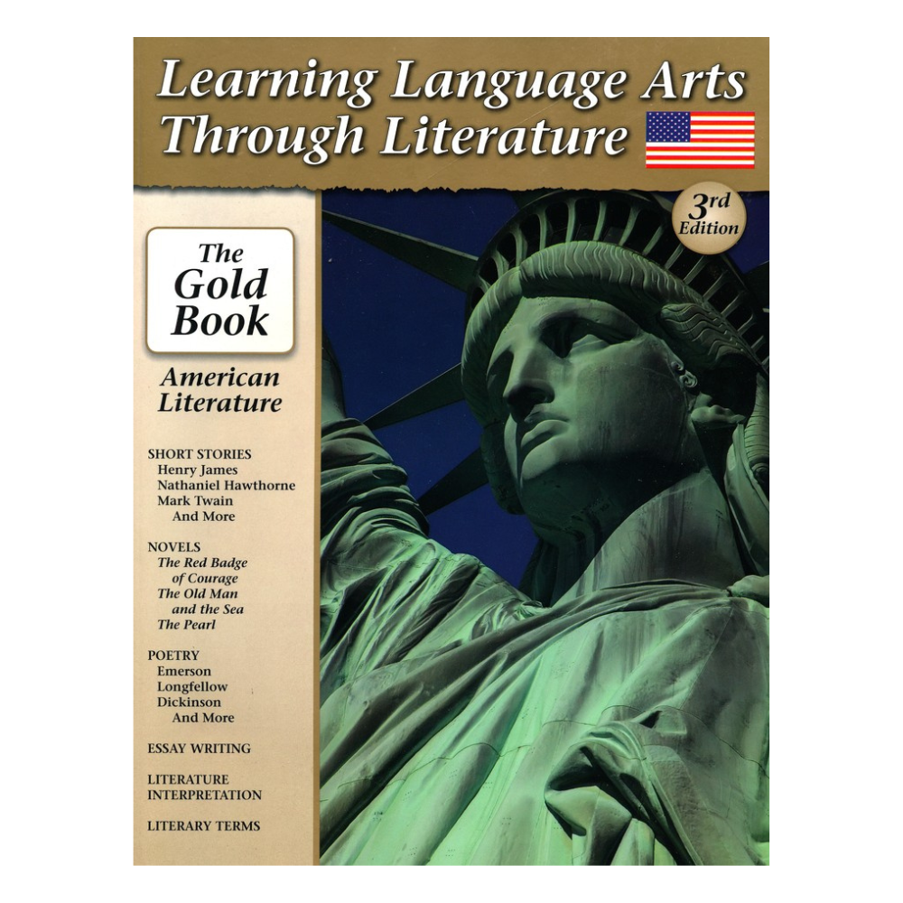 Learning Language Arts Through Literature: Gold , American Lit