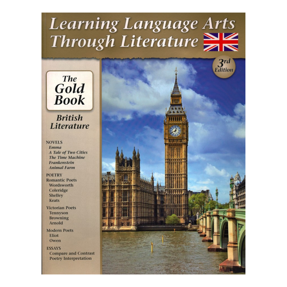 Learning Language Arts Through Literature: Gold , British Literature