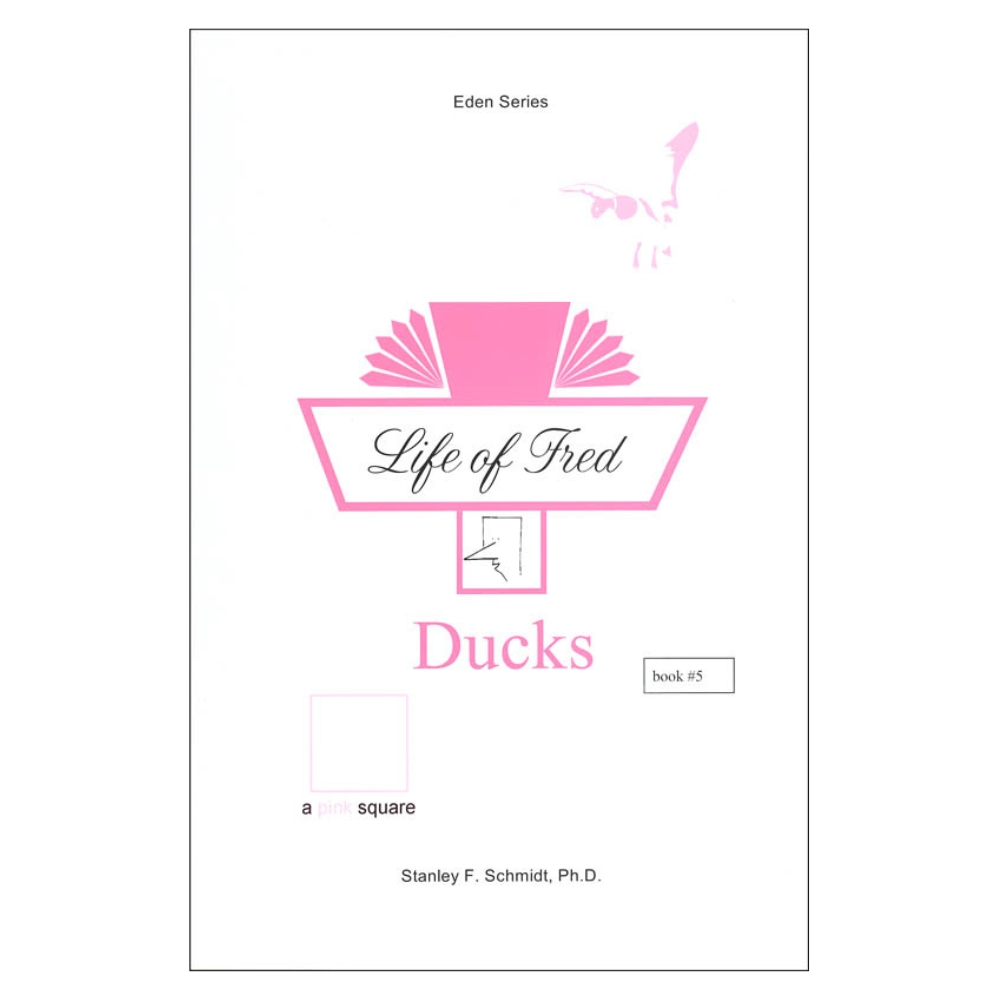 Life of Fred: Ducks (Eden #5)