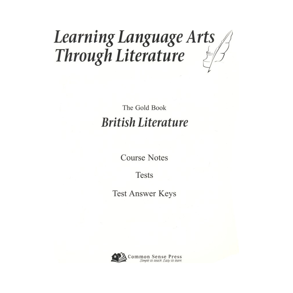 Learning Language Arts Through Literature: Gold - British Literature, Course Notes, Tests & Answer Keys