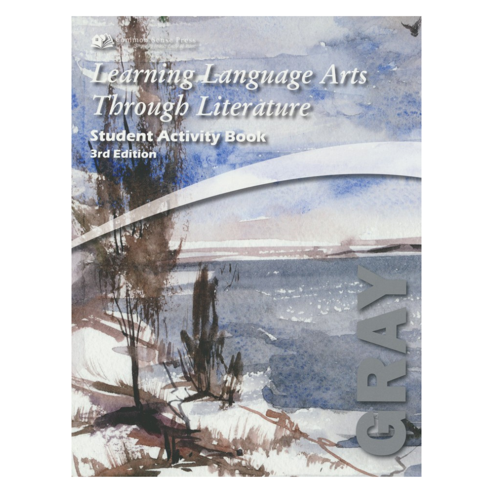 Learning Language Arts Through Literature: Gray, Student Book