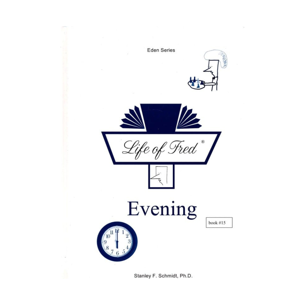 Life of Fred: Evening (Eden #15)