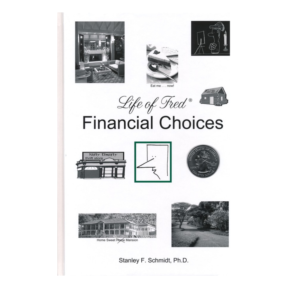 Life of Fred: Financial Choices